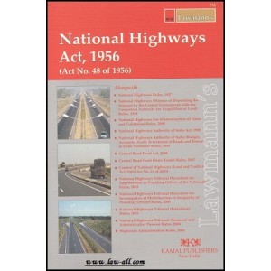 Lawmann's National Highways Act, 1956 by Kamal Publishers